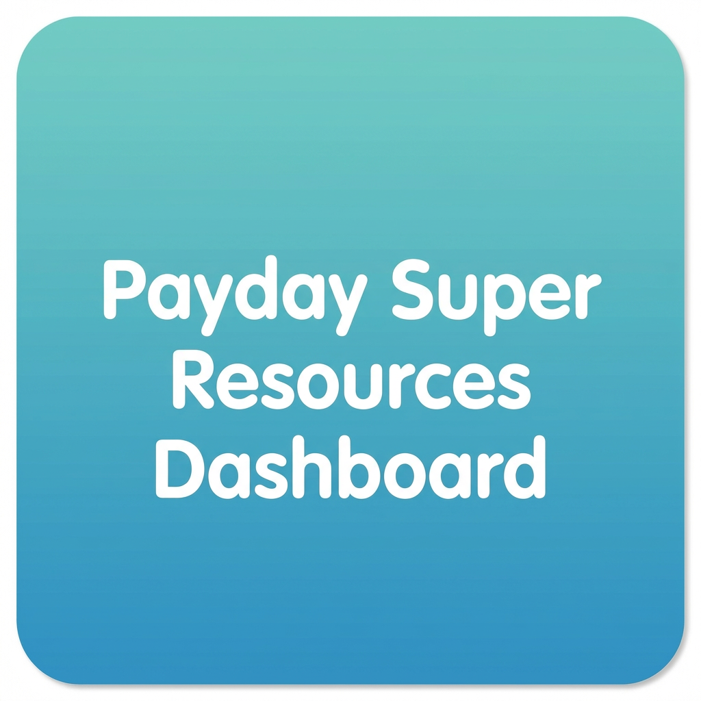 Payday Super Resources Dashboard